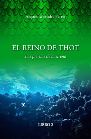 tapa el reino de thot las piernas de la sirena libro 2